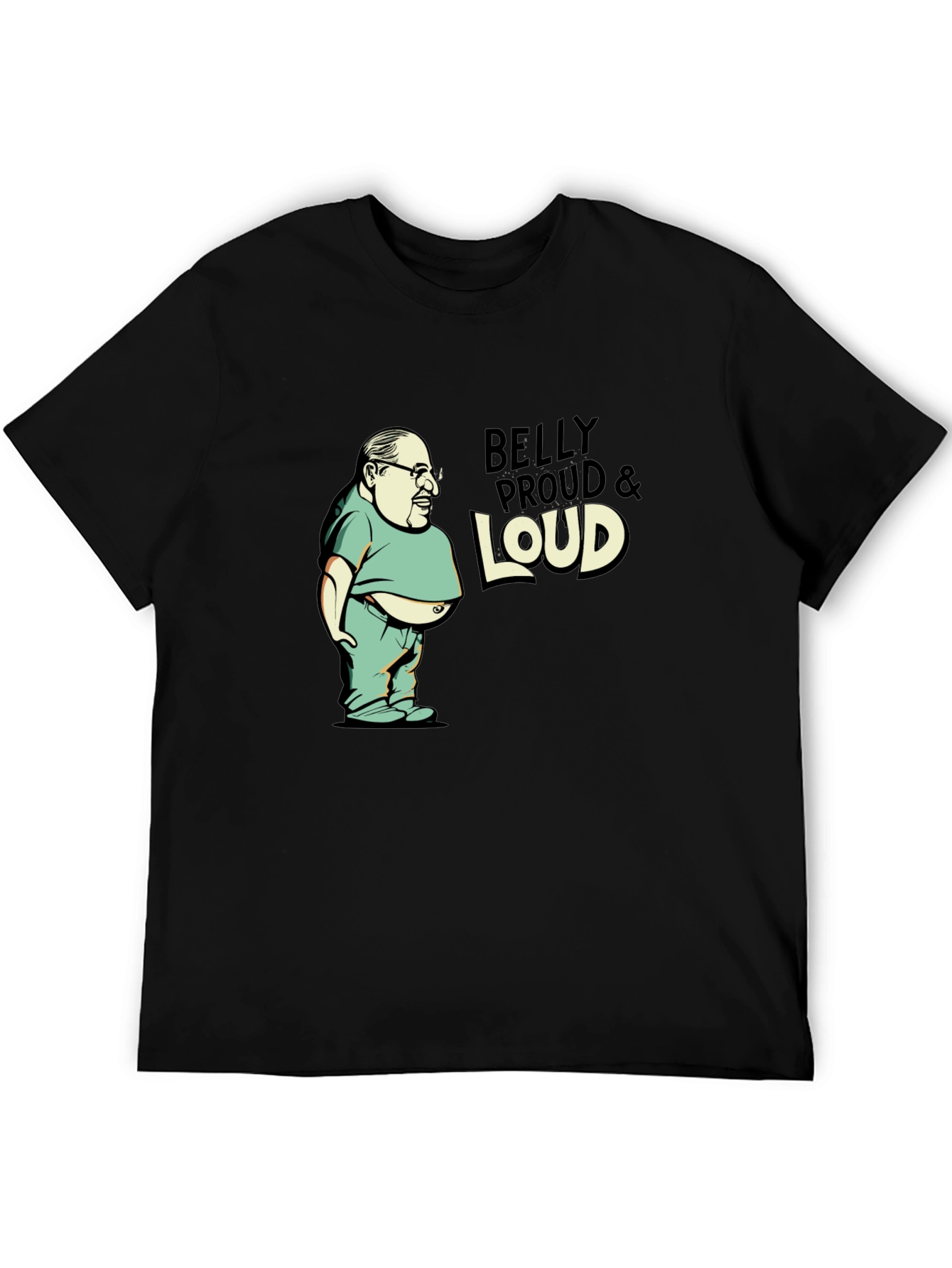 Belly Proud & Loud Black T-Shirt