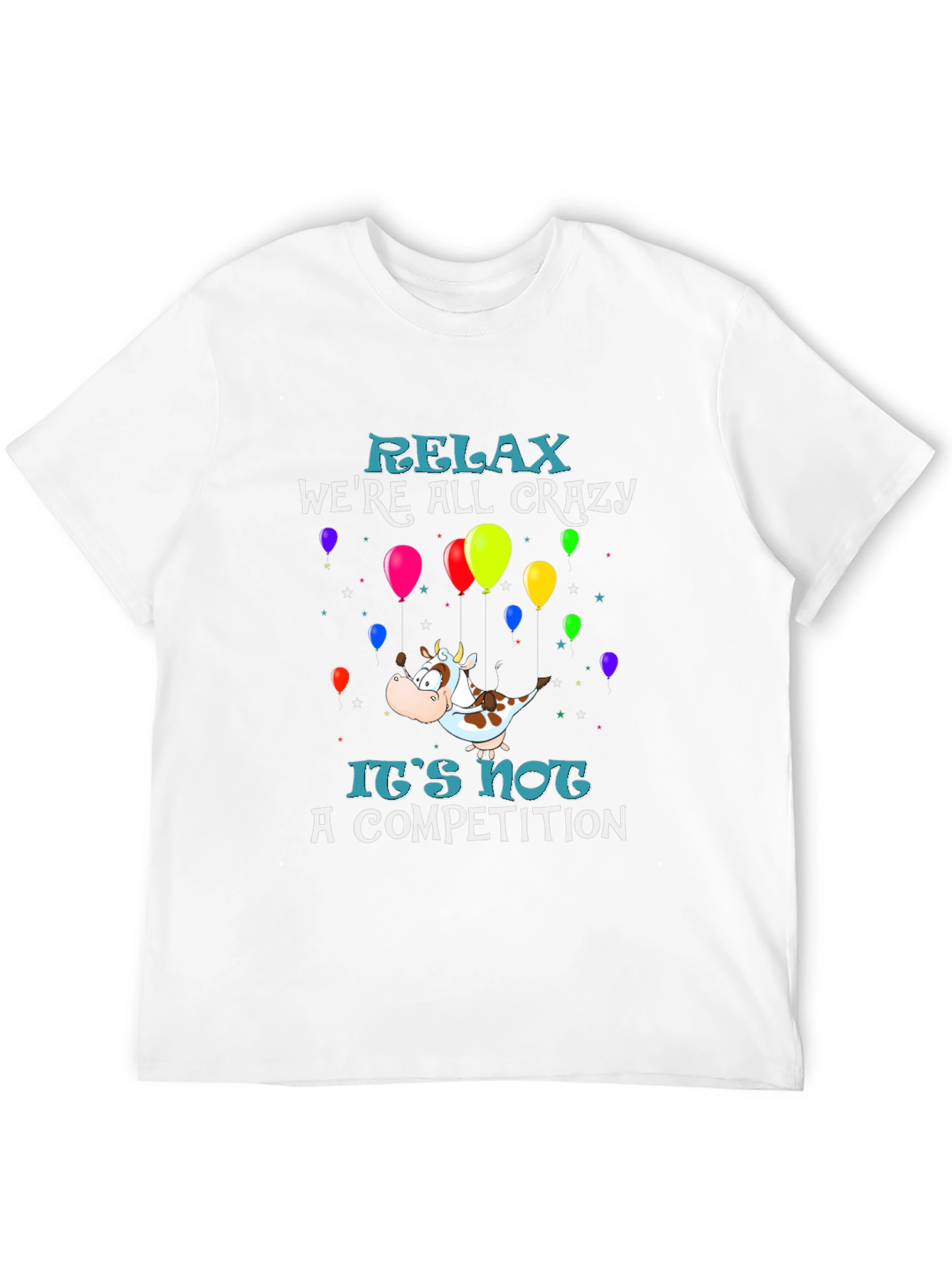 Relax Were All Crazy Graphic Tee
