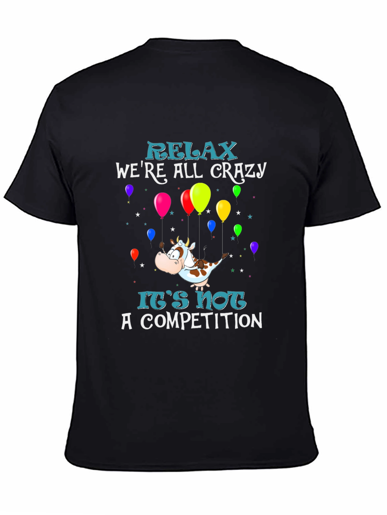 Relax Were All Crazy Graphic Tee