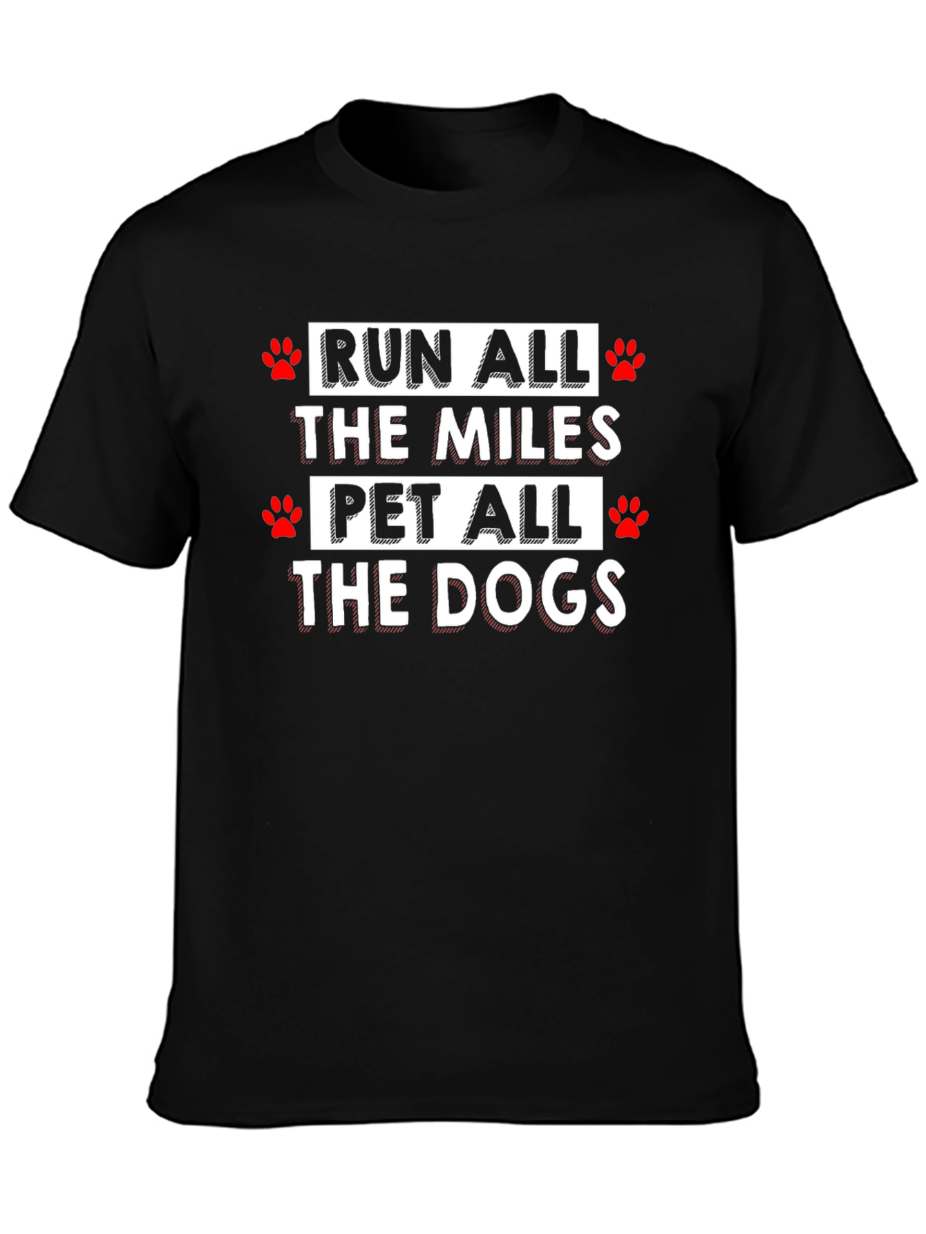 Run All the Miles Pet All the Dogs T-Shirt