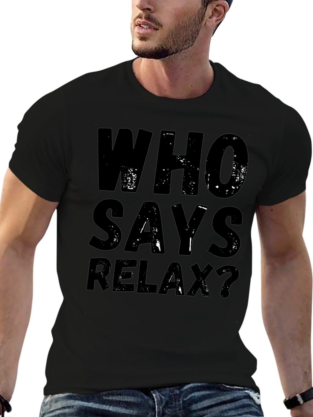 Who Says Relax? Graphic Tee - Black Casual T-Shirt