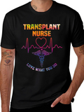 Transplant Nurse Graphic T-Shirt