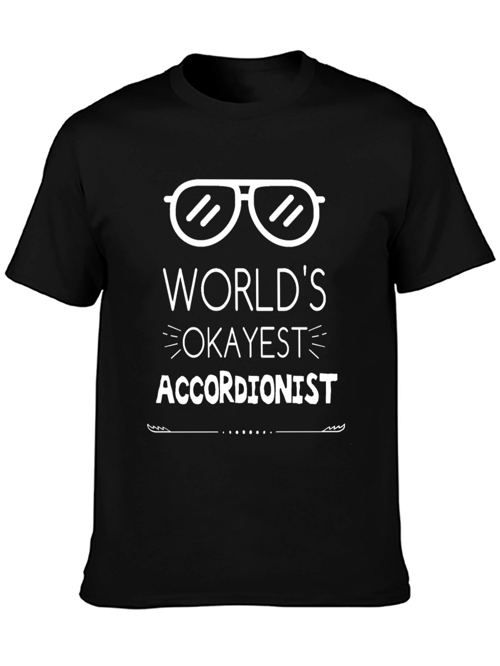 Worlds Okayest Accordionist T-Shirt