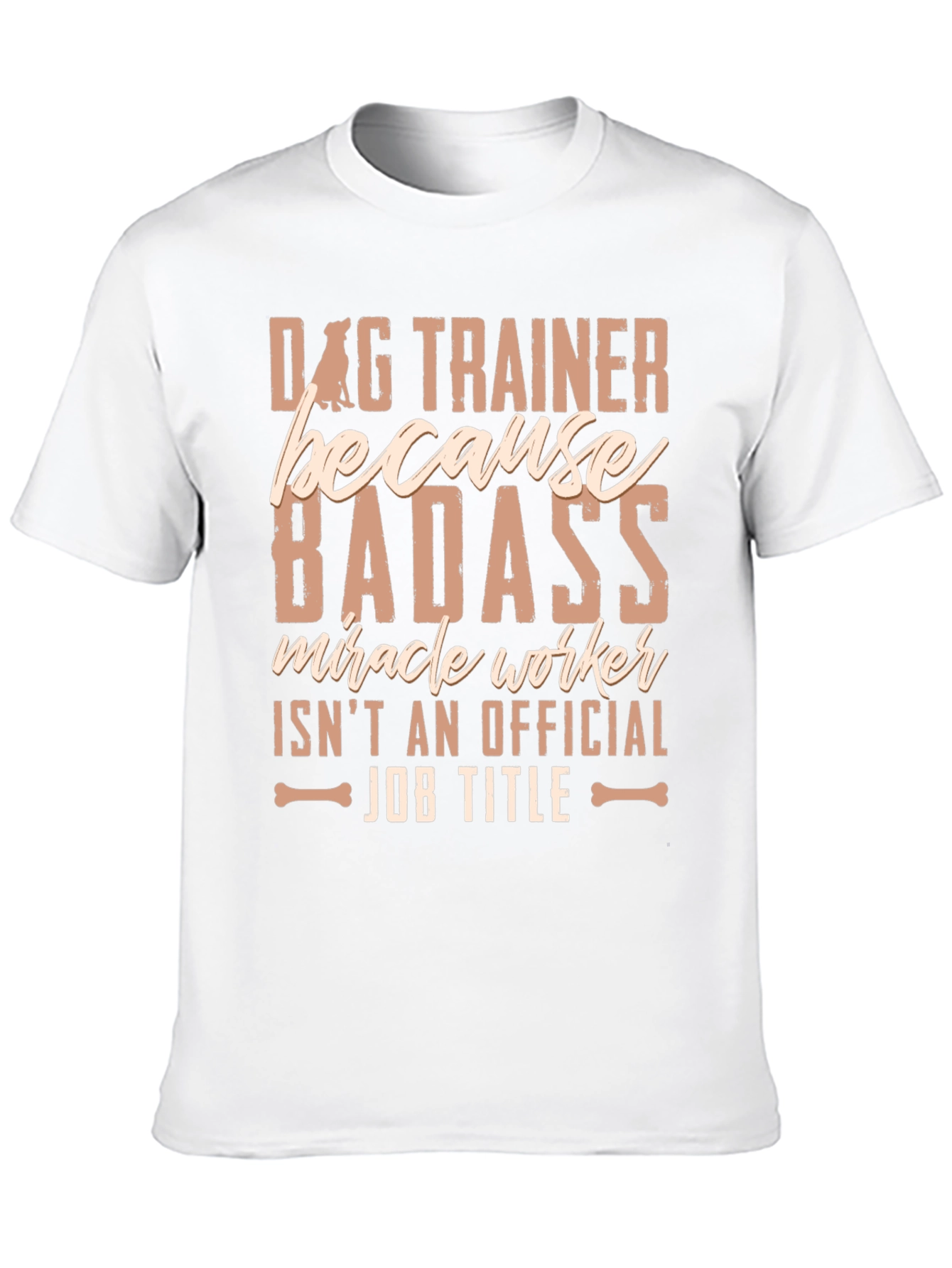 Dog Trainer Badass T-Shirt