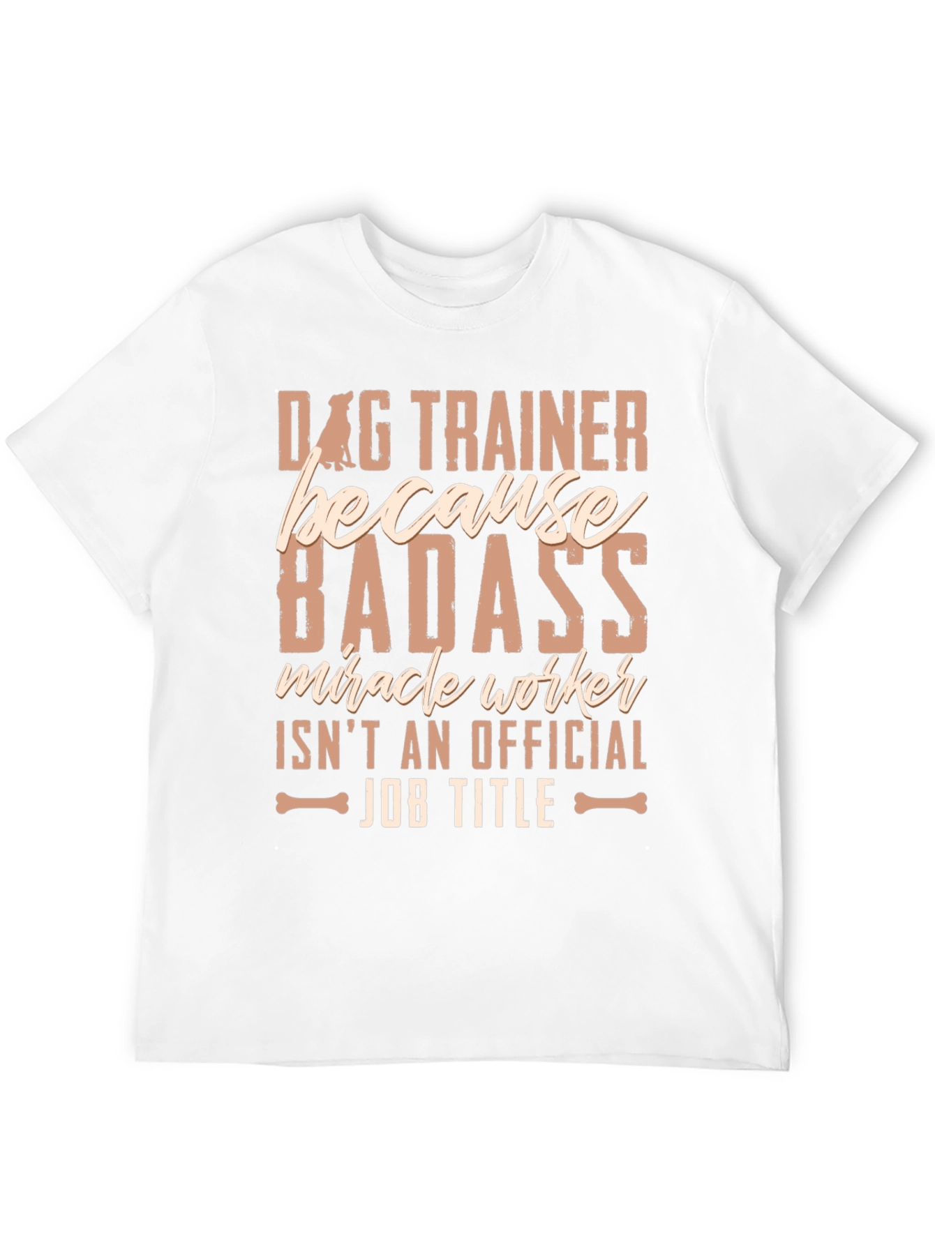 Dog Trainer Badass T-Shirt