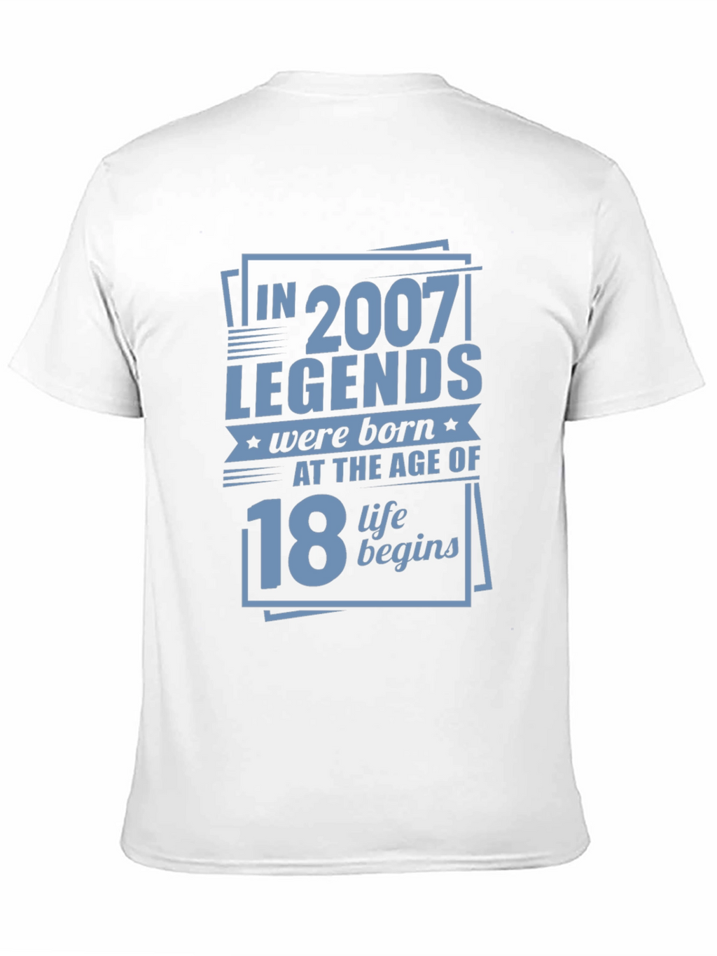 Legends Born in 2007 at Age 18 T-Shirt