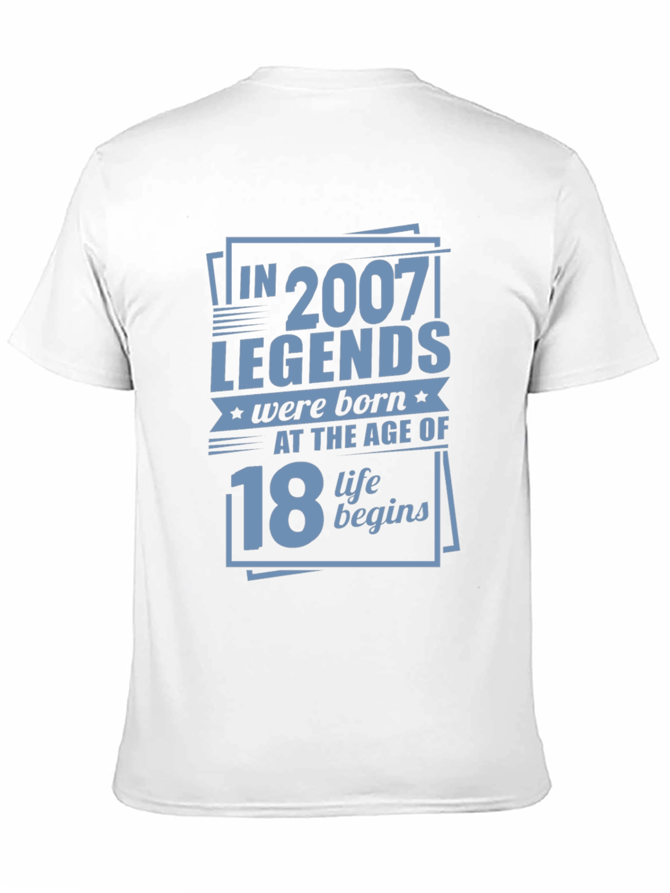Legends Born in 2007 at Age 18 T-Shirt