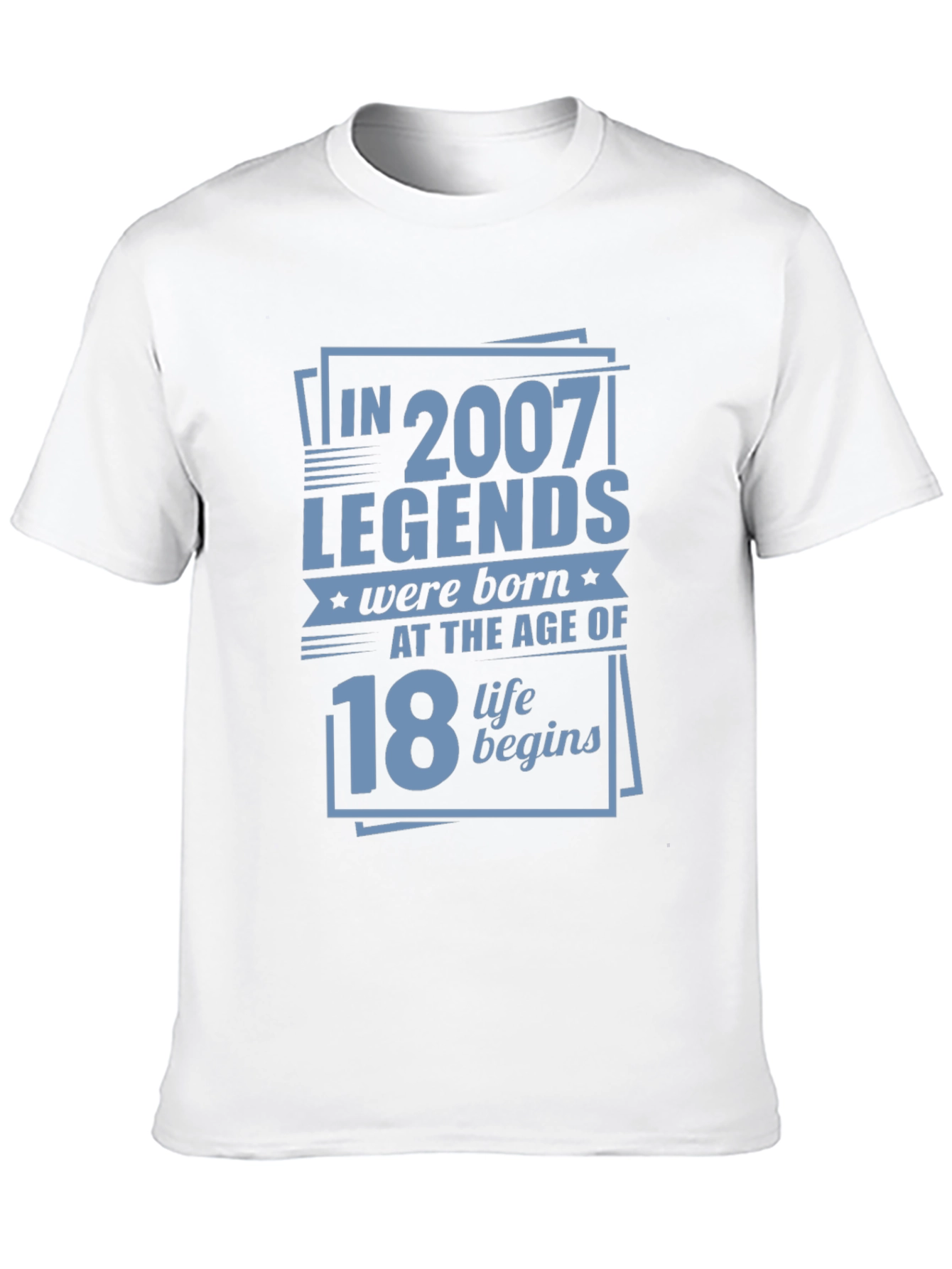 Legends Born in 2007 at Age 18 T-Shirt
