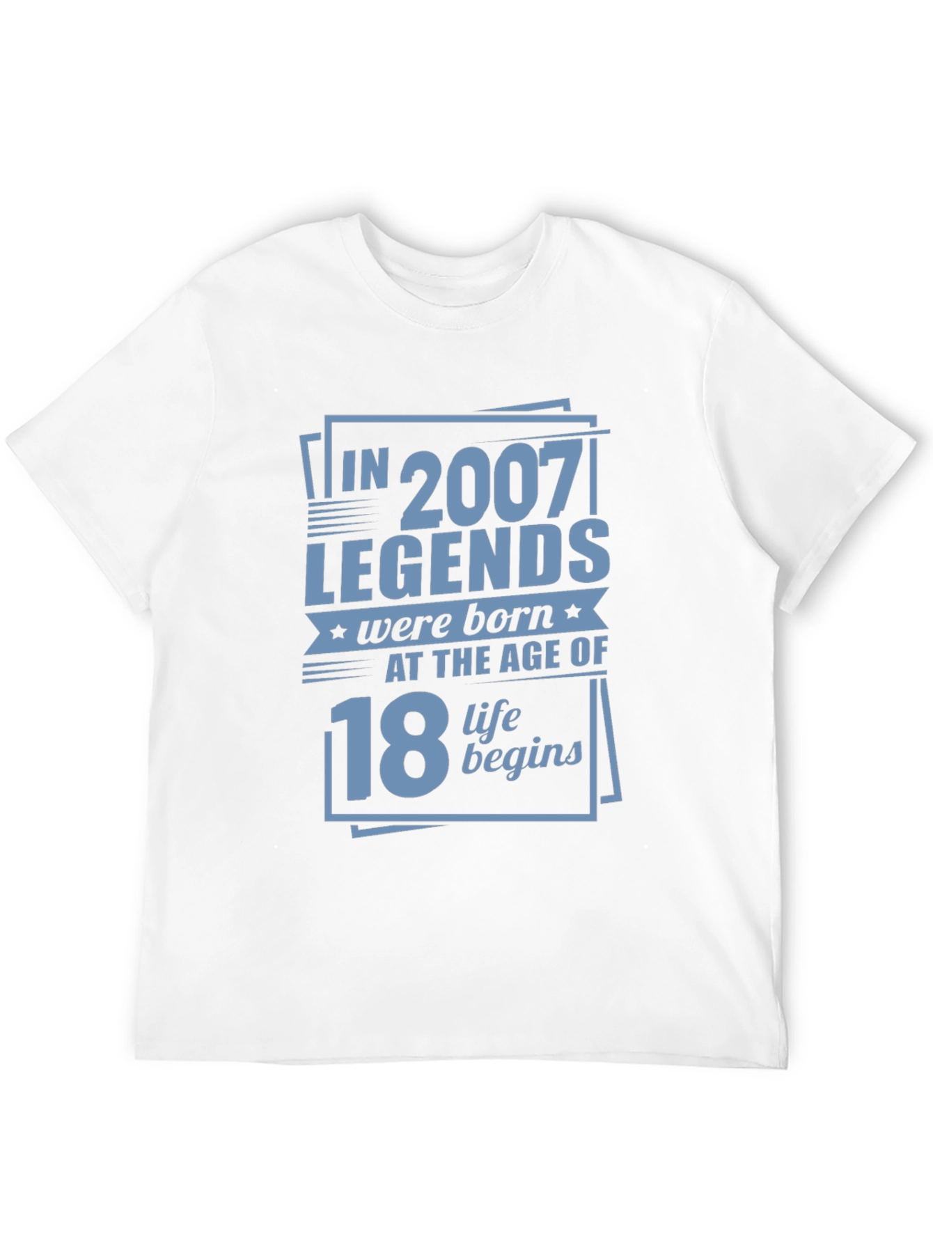 Legends Born in 2007 at Age 18 T-Shirt