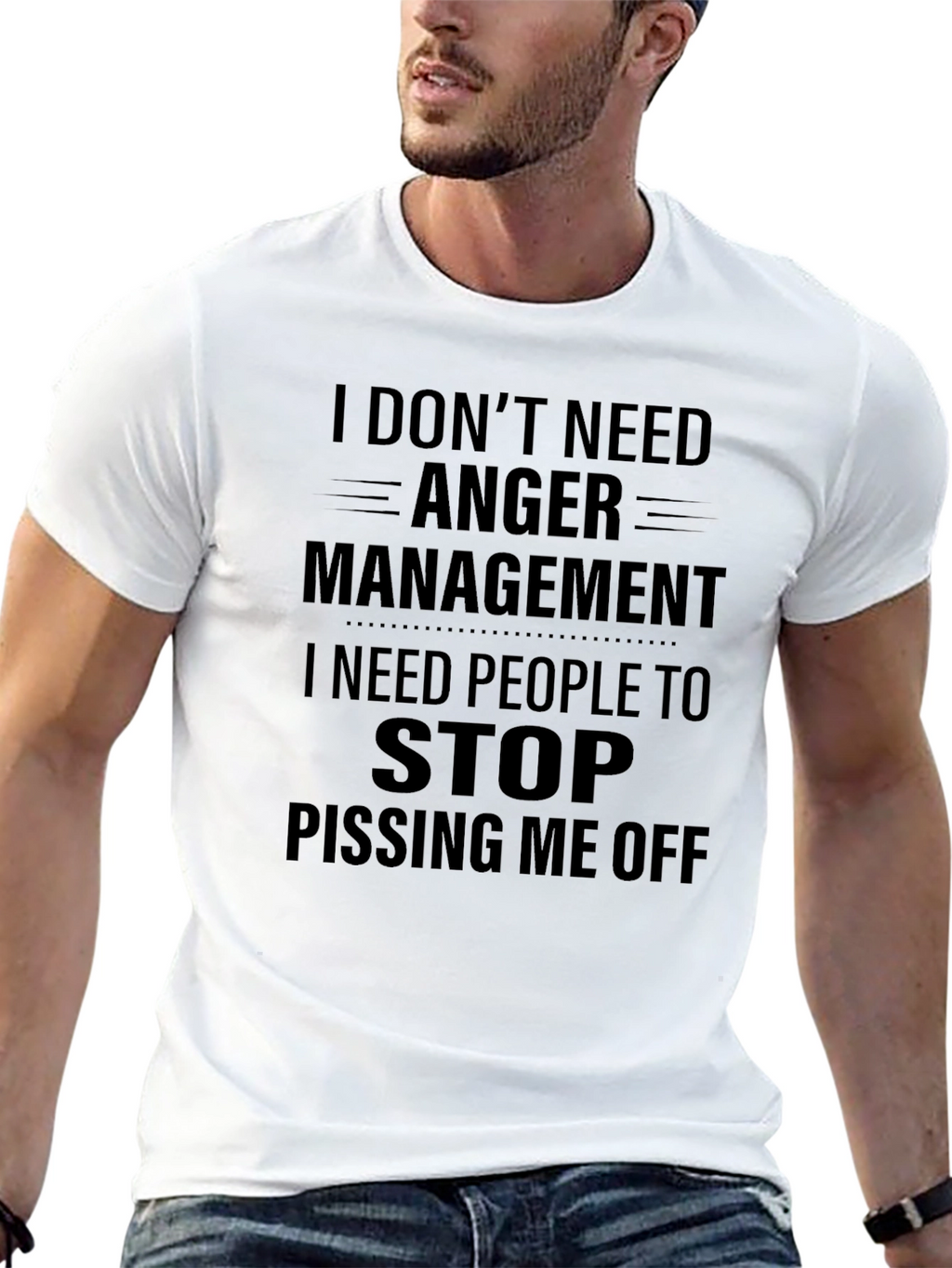 I Dont Need Anger Management T-Shirt