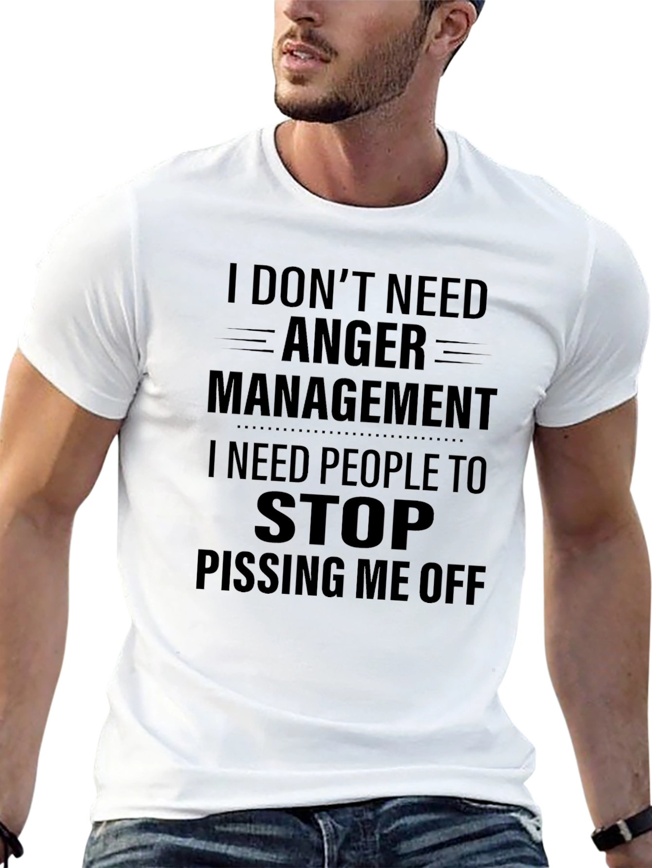 I Dont Need Anger Management T-Shirt