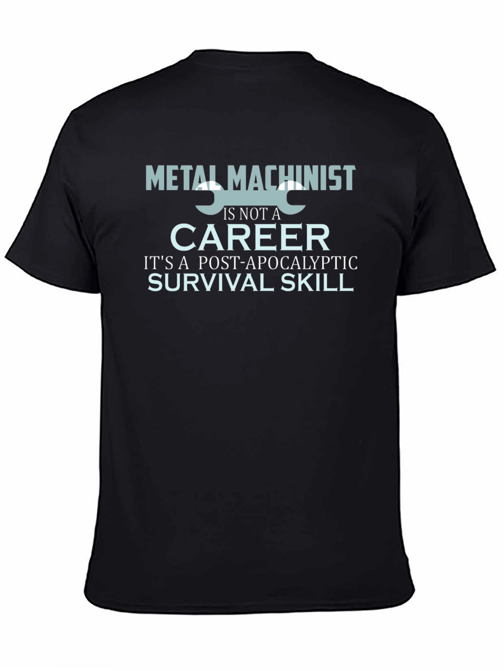 Metal Machinist Survival Skill Graphic T-Shirt