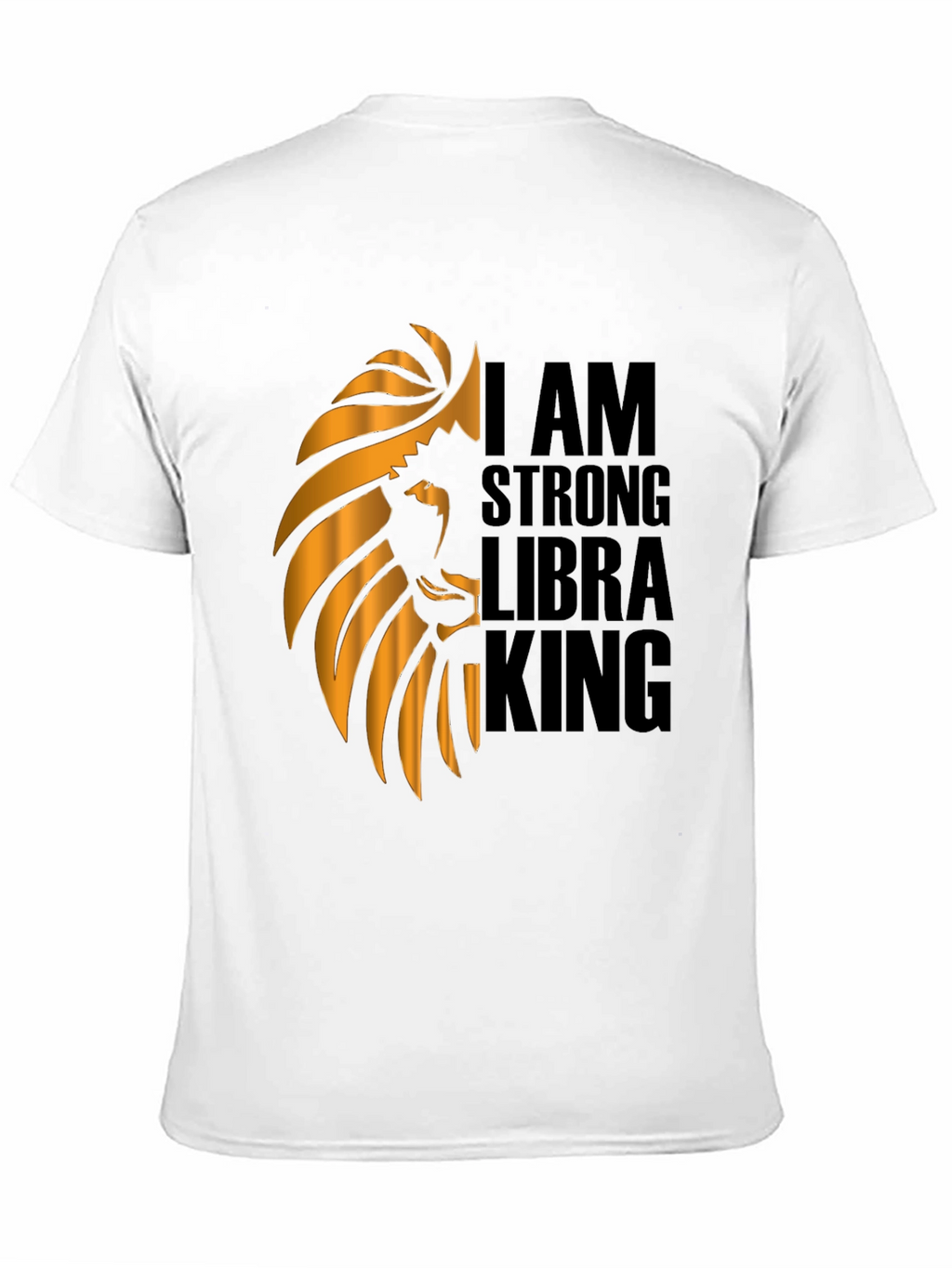 I AM STRONG LIBRA KING Graphic T-Shirt