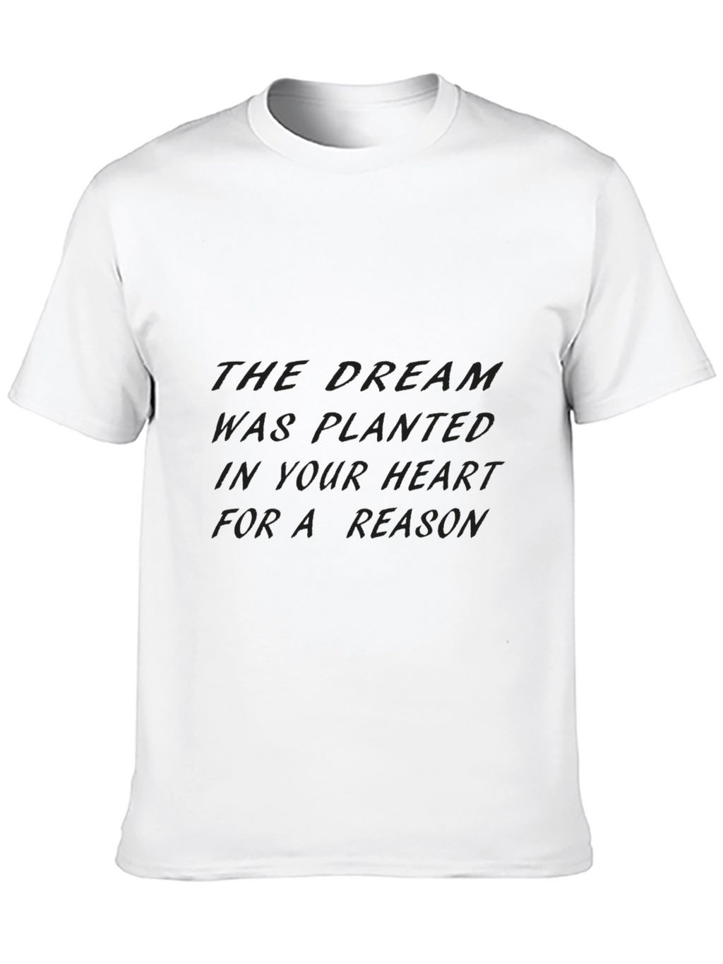 Inspirational Dream Quote Black T-Shirt