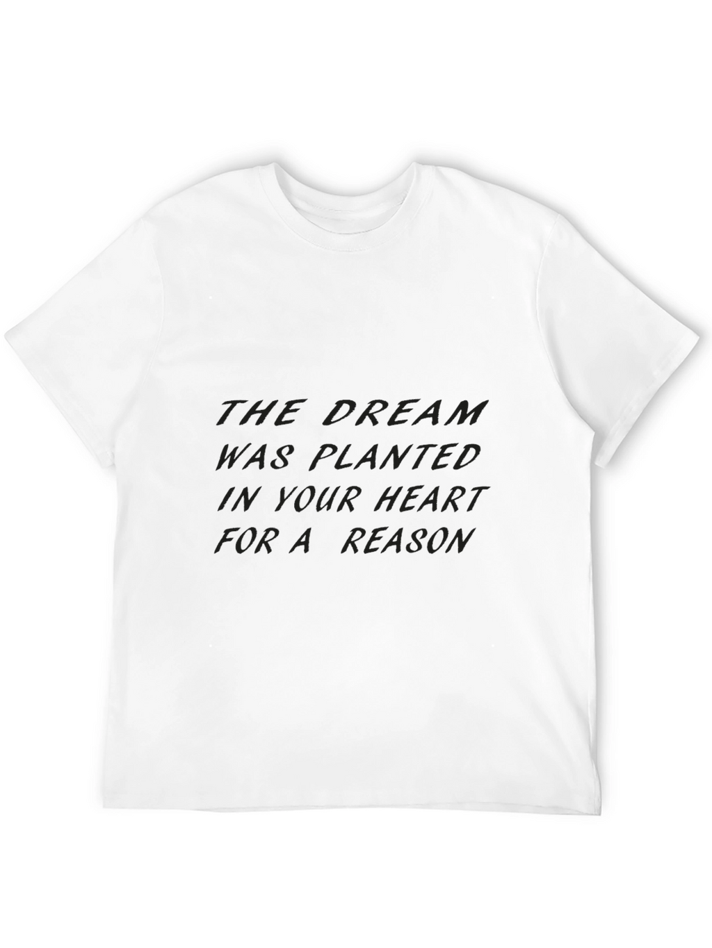 Inspirational Dream Quote Black T-Shirt
