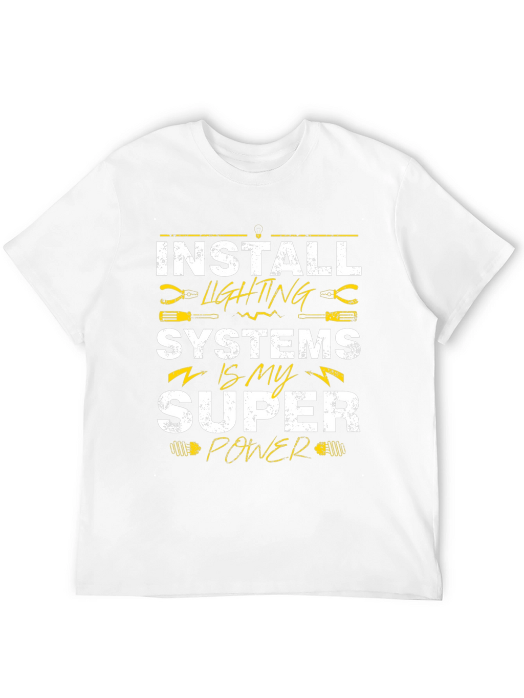 Install Lighting Systems Super Power T-Shirt