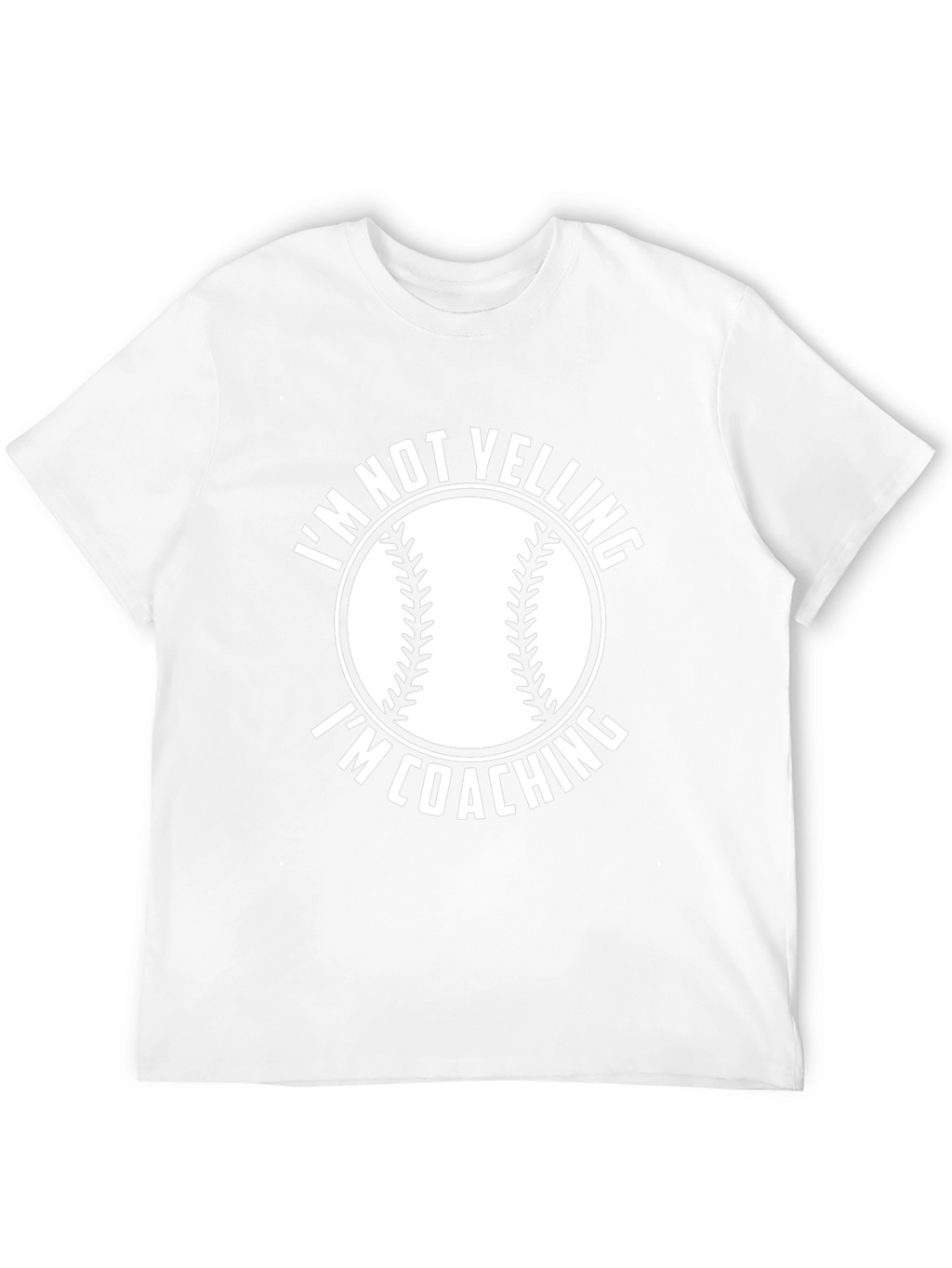 Im Not Yelling Im Coaching Baseball T-Shirt