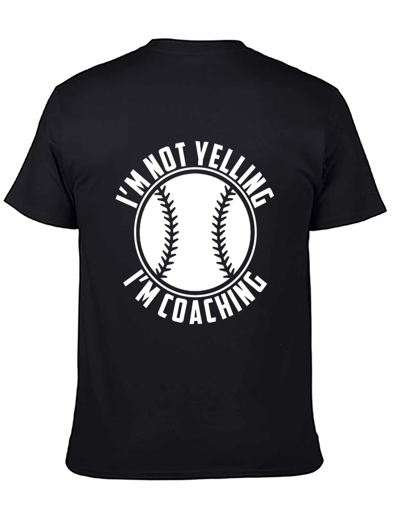 Im Not Yelling Im Coaching Baseball T-Shirt