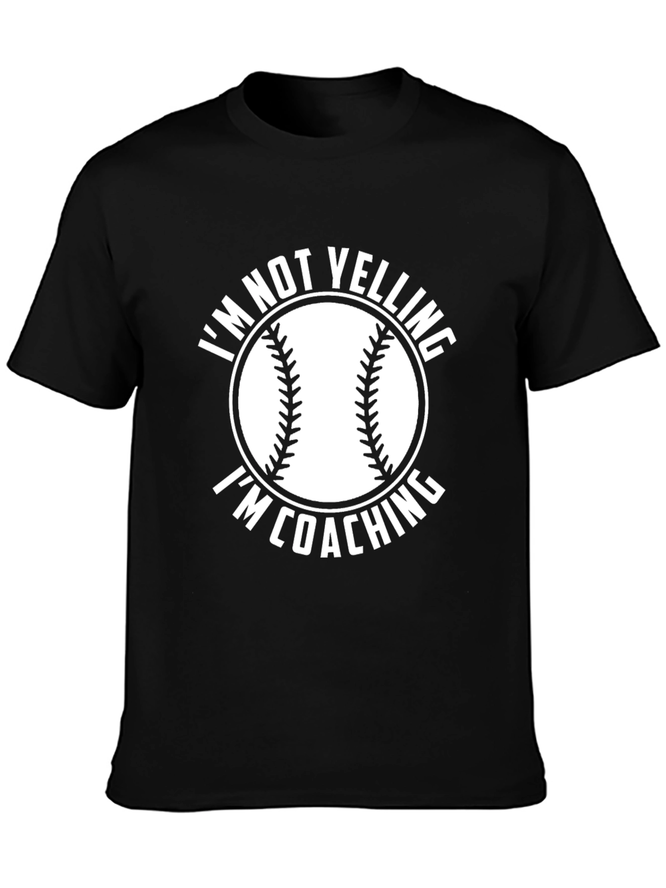 Im Not Yelling Im Coaching Baseball T-Shirt