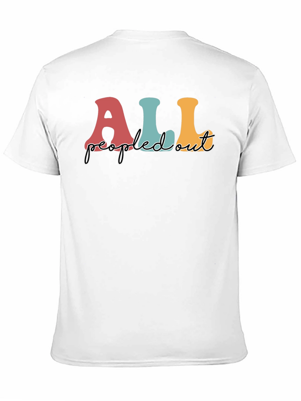 All Peopled Out T-Shirt Black Graphic Tee