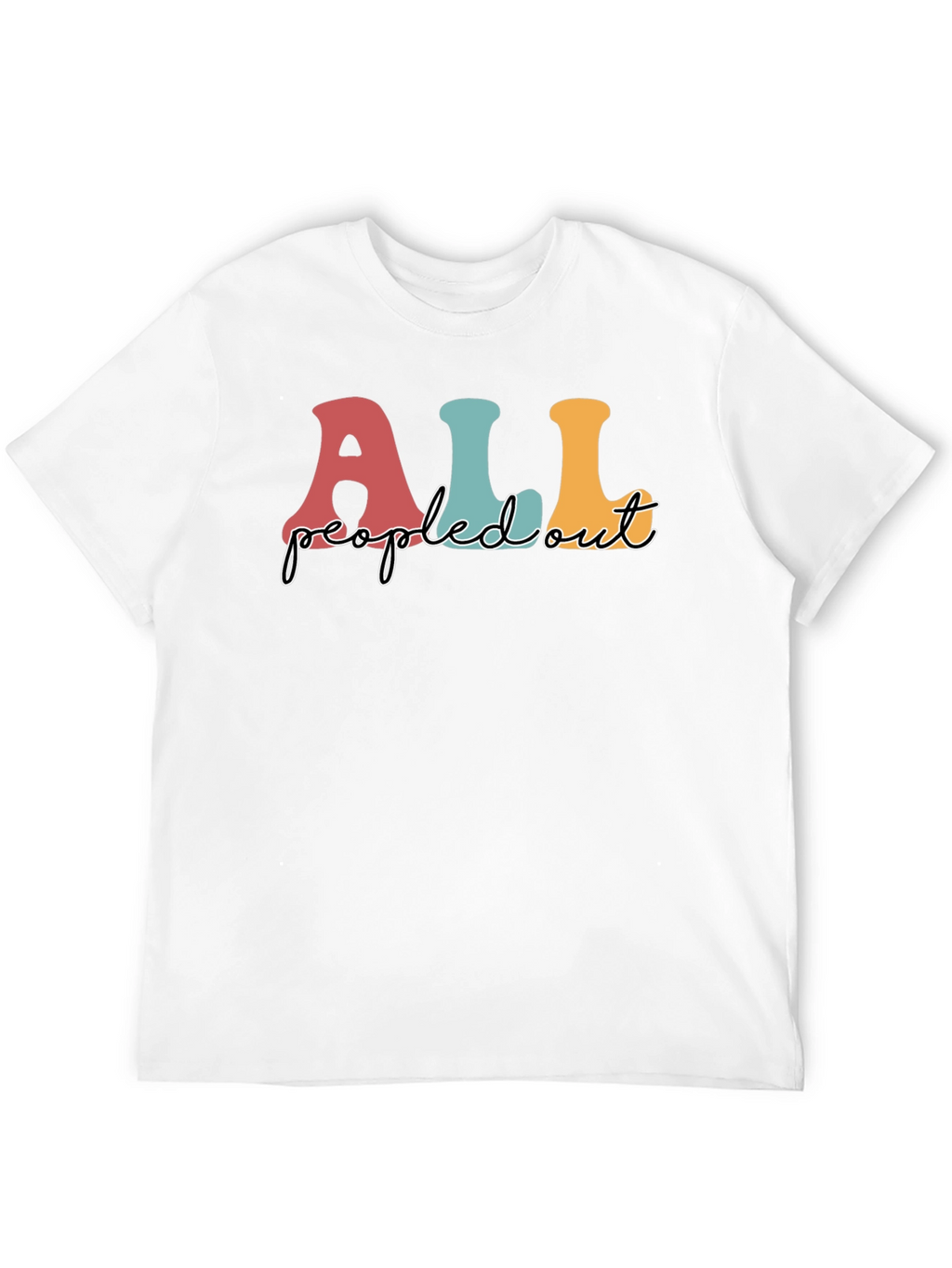 All Peopled Out T-Shirt Black Graphic Tee
