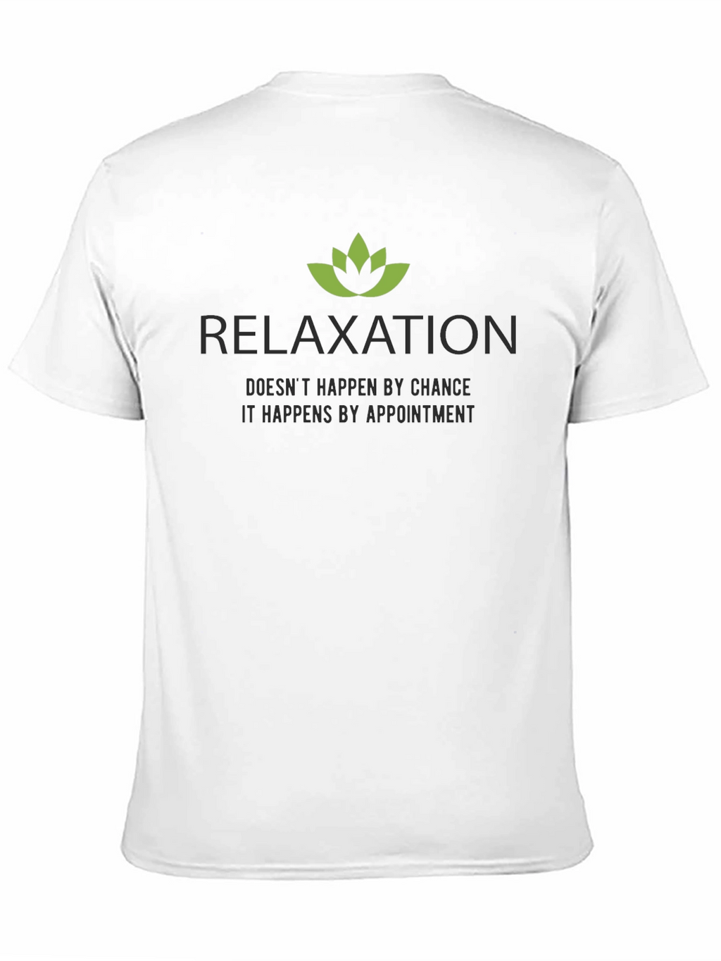 Relaxation Appointment T-Shirt - Soft Cotton Tee