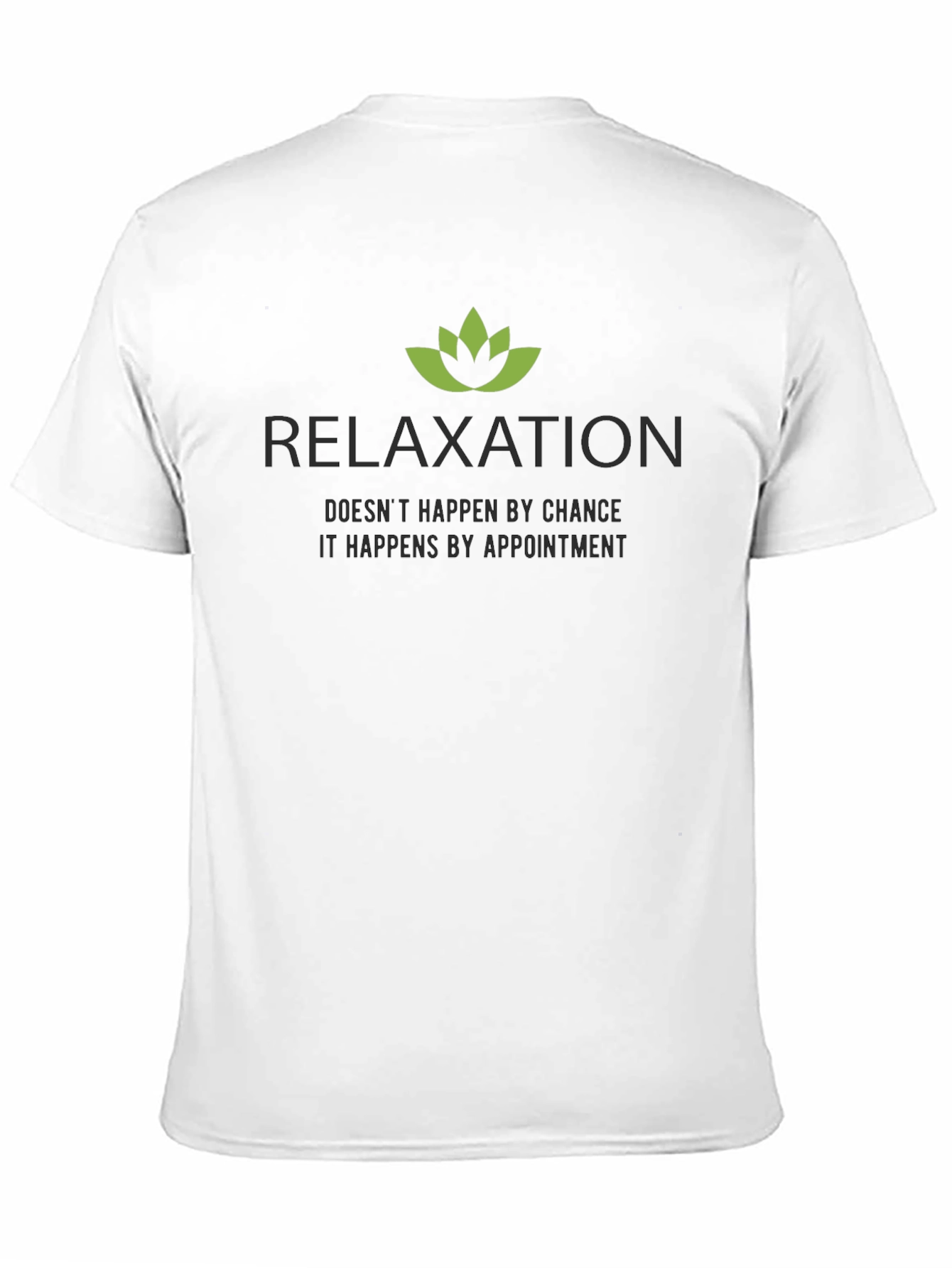 Relaxation Appointment T-Shirt - Soft Cotton Tee
