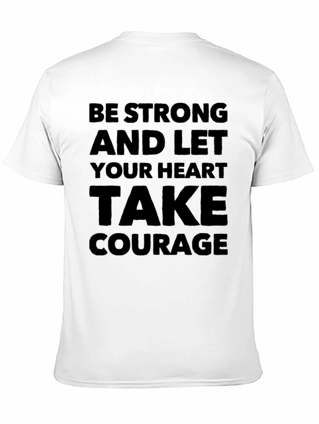 Be Strong Graphic T-Shirt - Inspirational Tee
