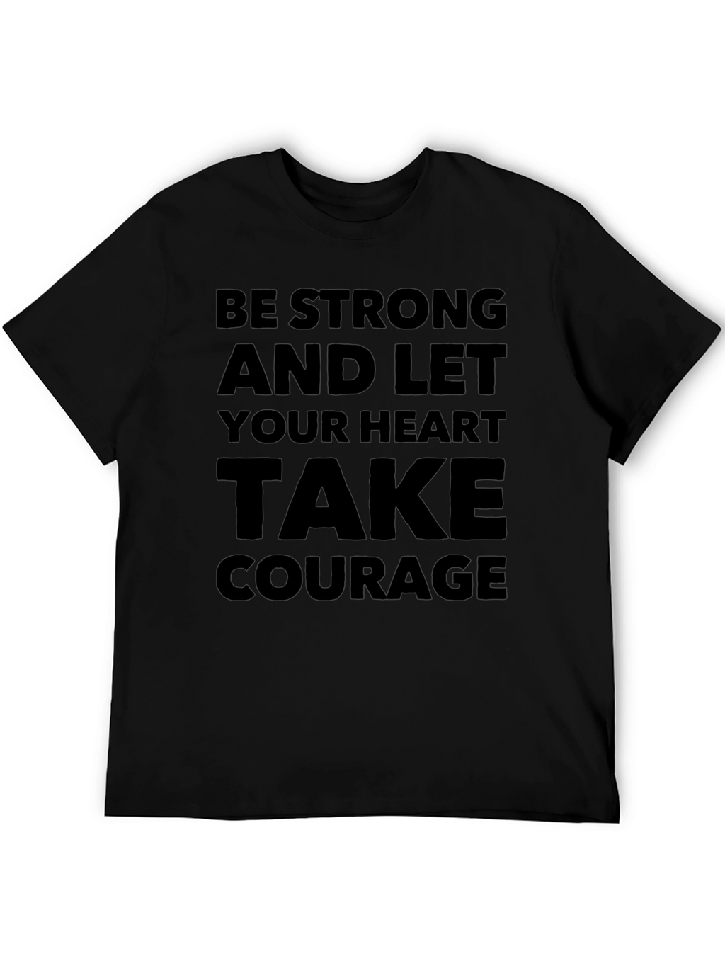 Be Strong Graphic T-Shirt - Inspirational Tee