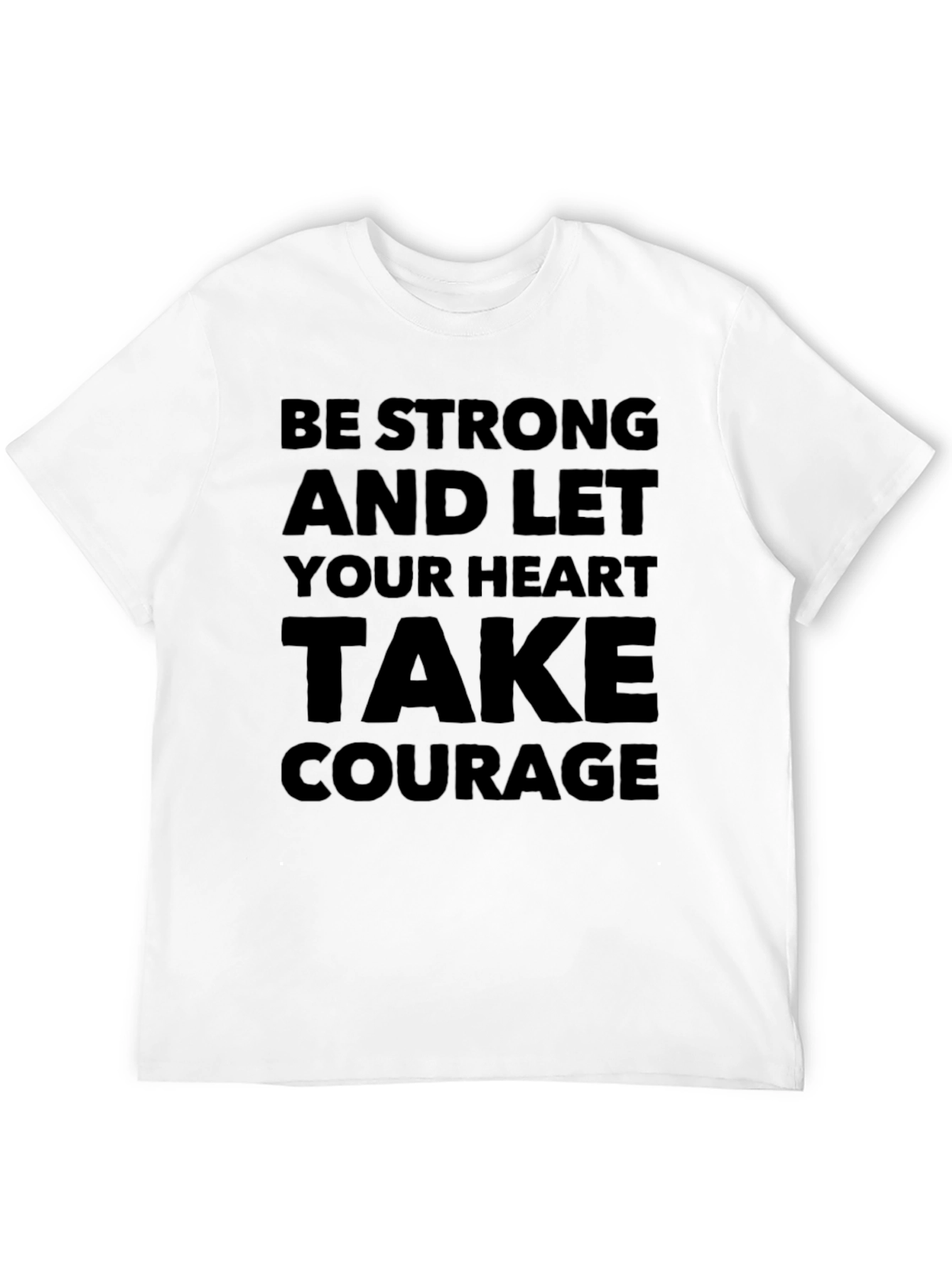 Be Strong Graphic T-Shirt - Inspirational Tee