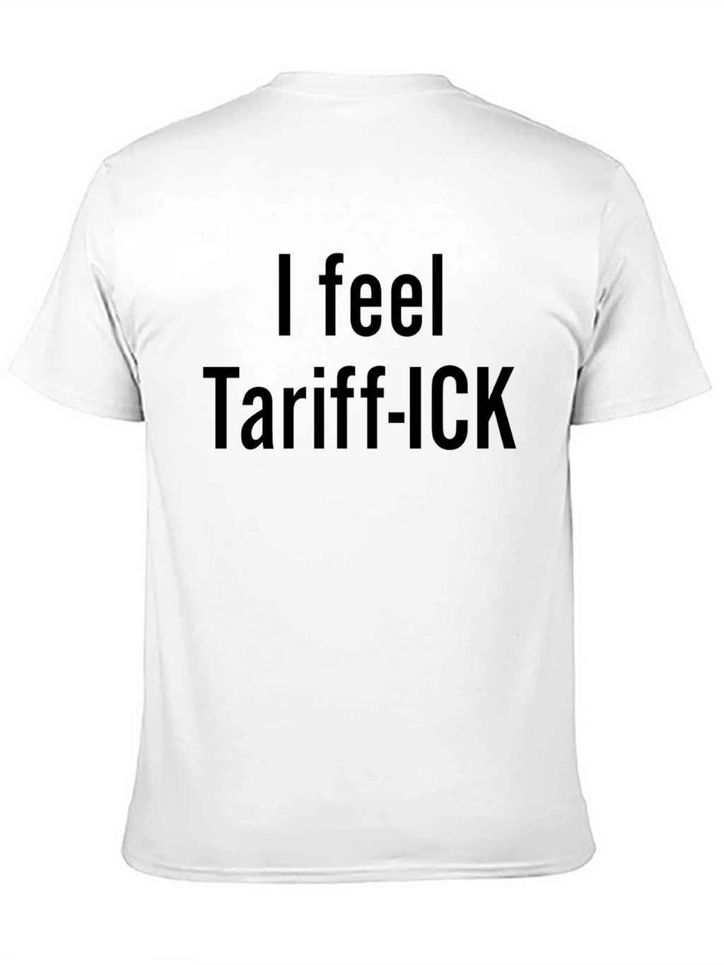 Tariff-ICK Funny Black T-Shirt
