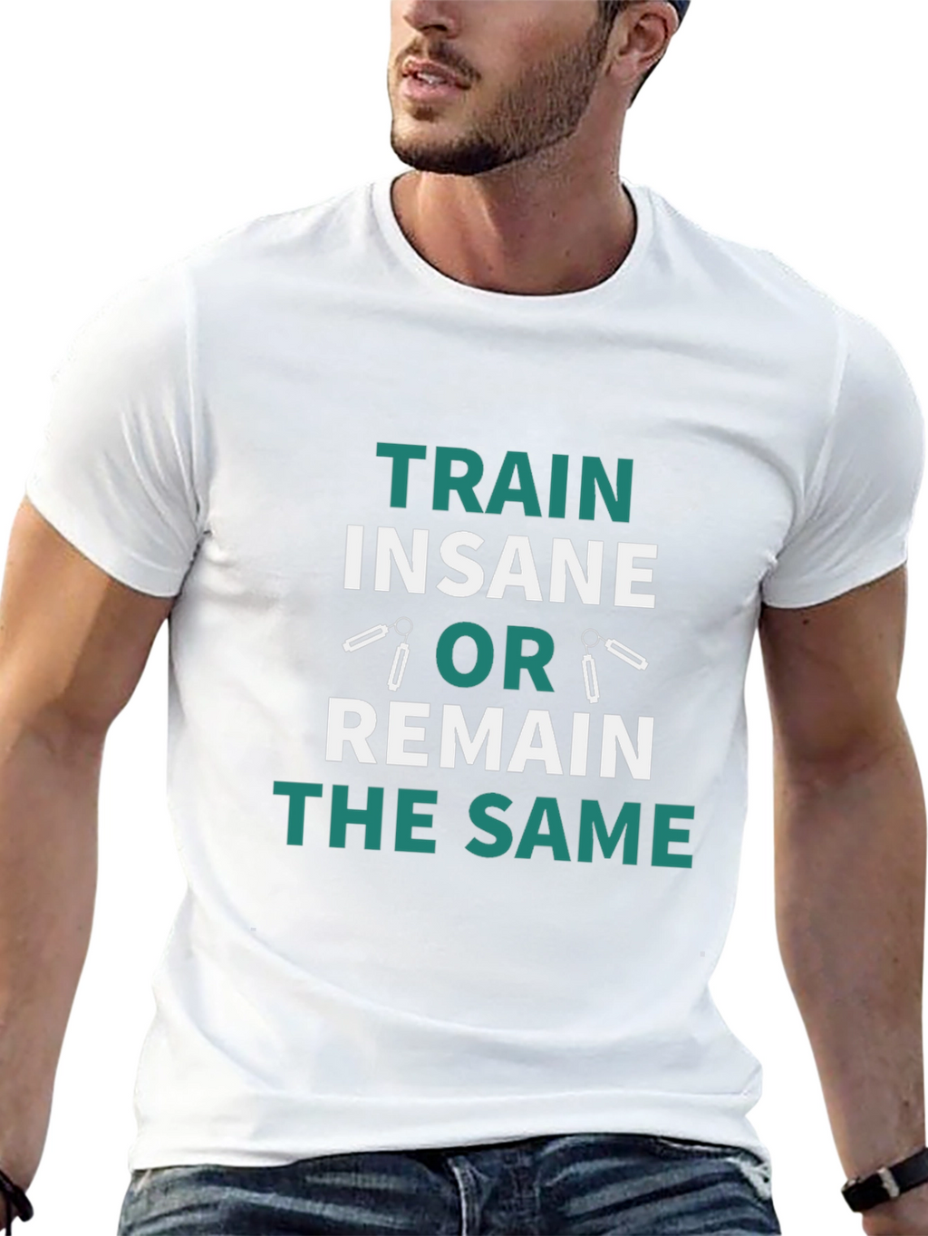 Train Insane or Remain the Same T-Shirt