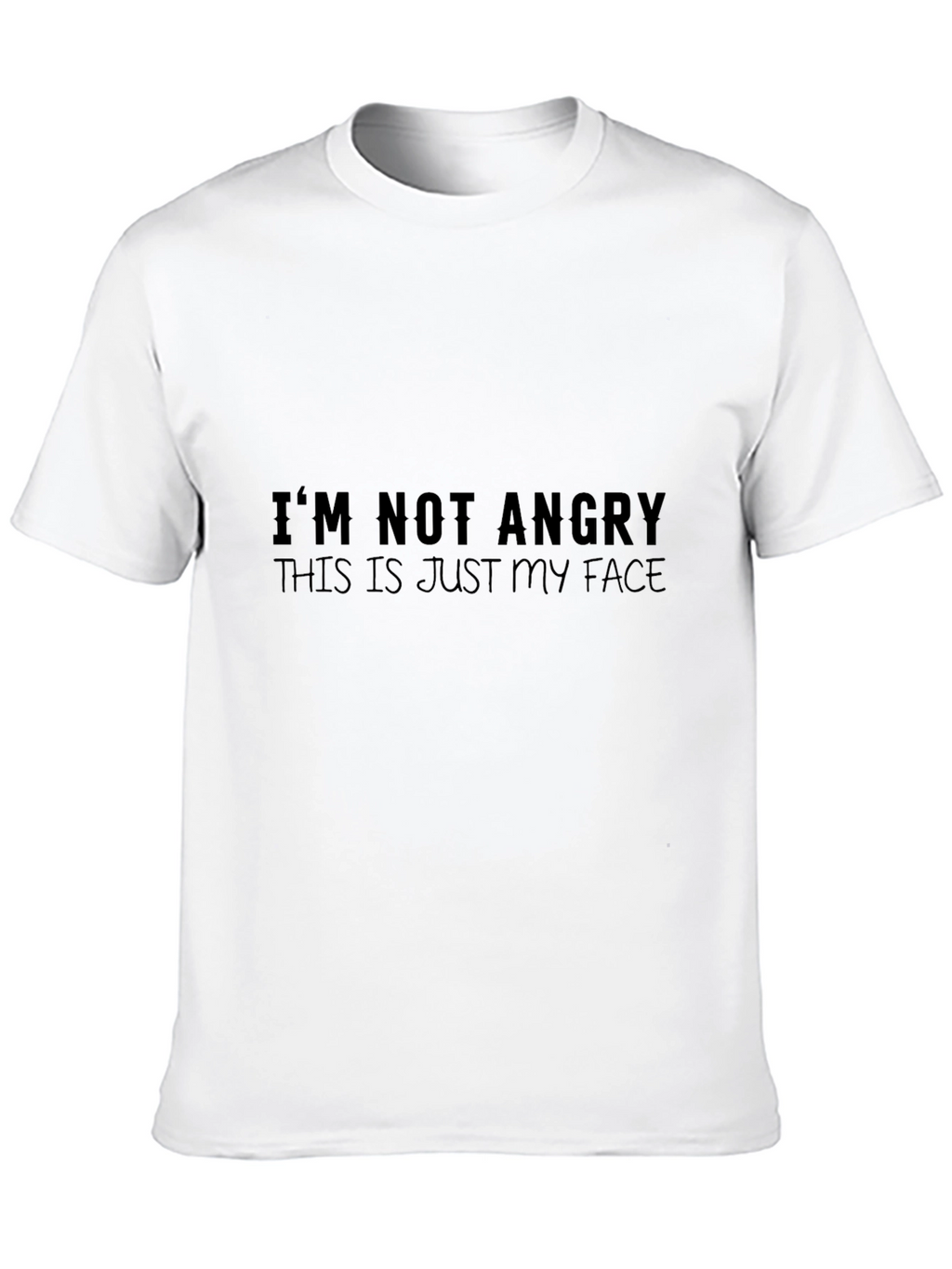 Funny Graphic Tee - Im Not Angry Face T-Shirt