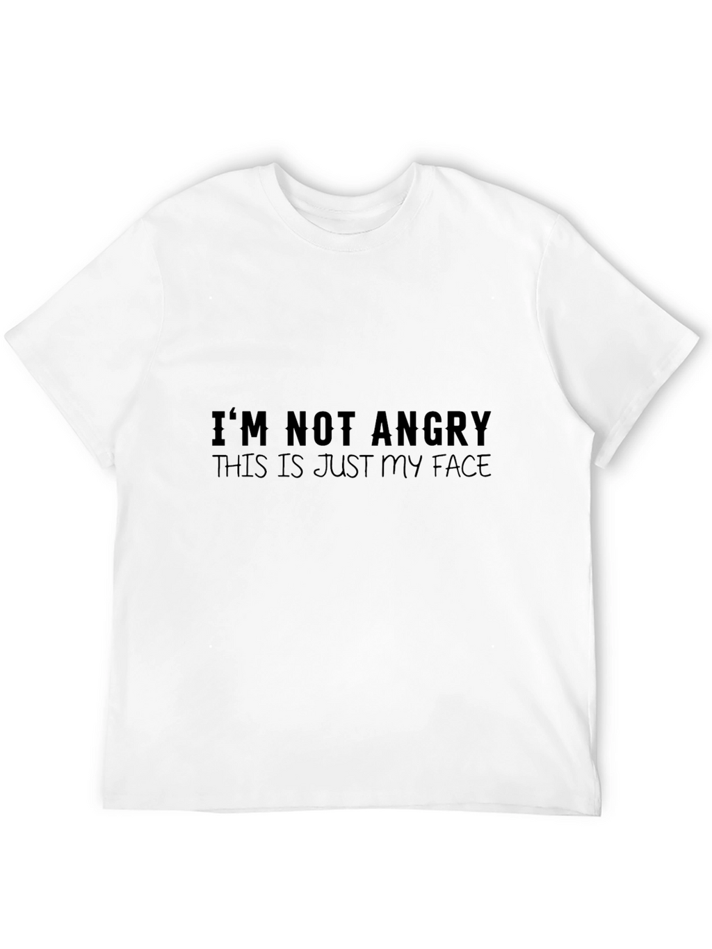 Funny Graphic Tee - Im Not Angry Face T-Shirt