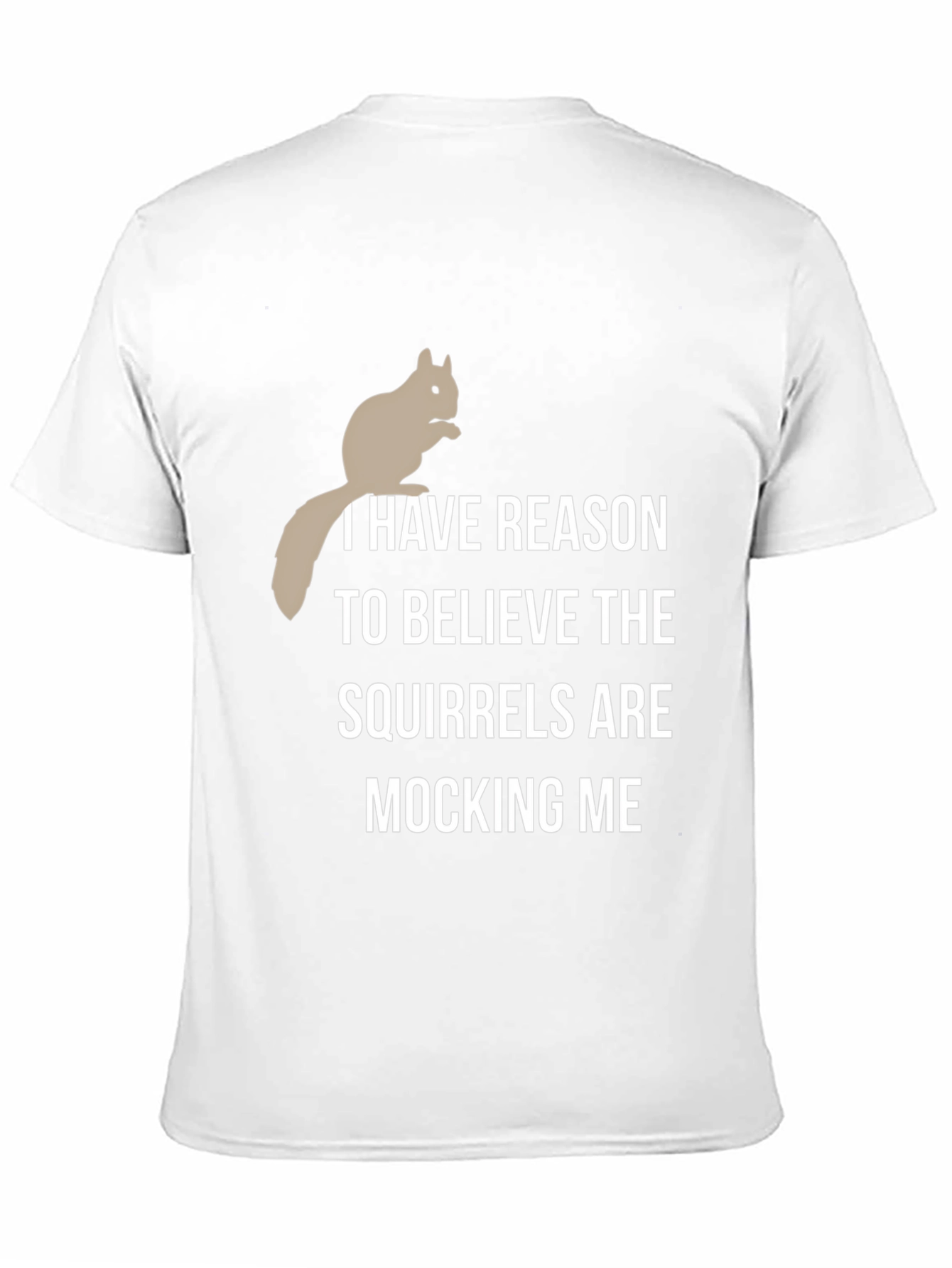 Squirrel Mocking T-Shirt - Humorous Graphic Tee