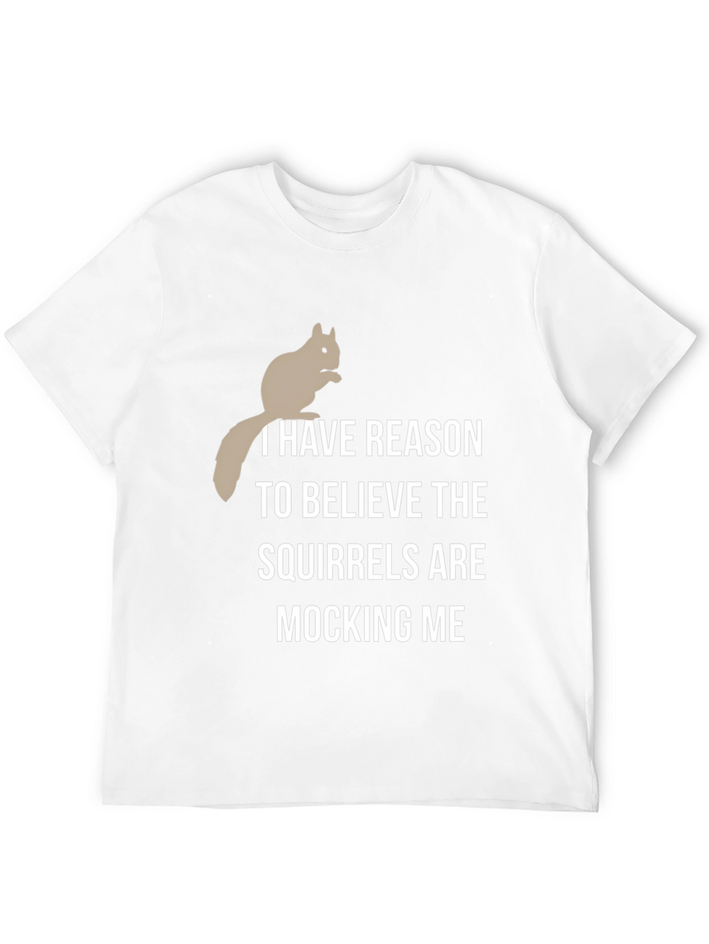 Squirrel Mocking T-Shirt - Humorous Graphic Tee