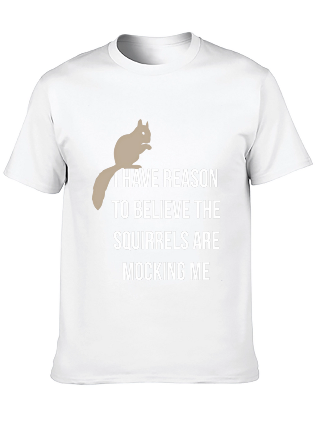 Squirrel Mocking T-Shirt - Humorous Graphic Tee