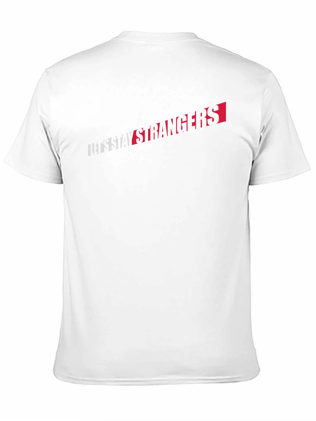 Lets Stay Strangers Graphic Tee - Black
