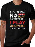 Volleyball T-Shirt: Yes Im Tall I Play Volleyball