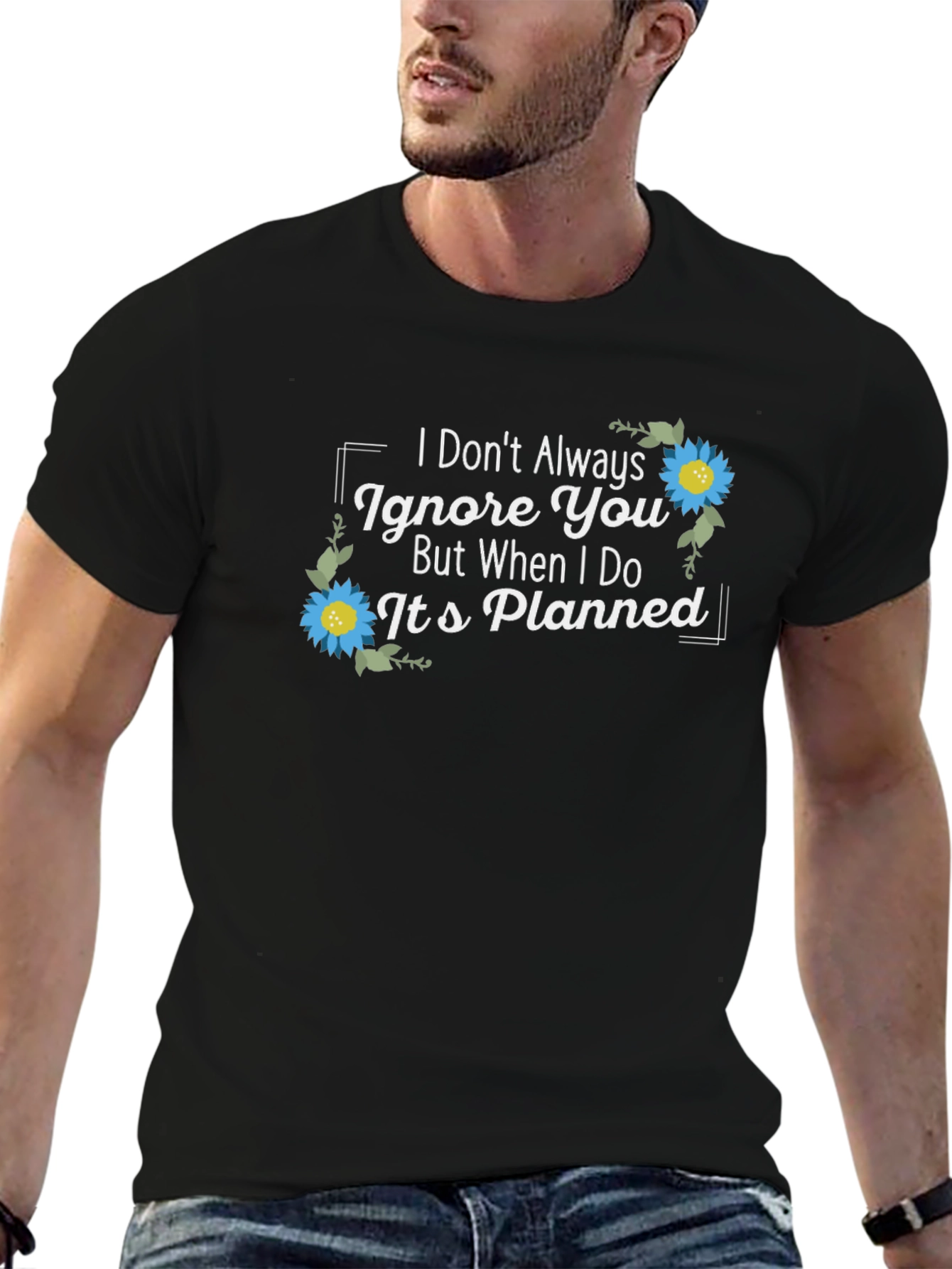 Planned Ignore T-Shirt - Sarcastic Graphic Tee