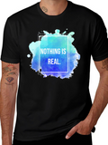 Nothing Is Real Graphic Tee - Black Cotton T-Shirt