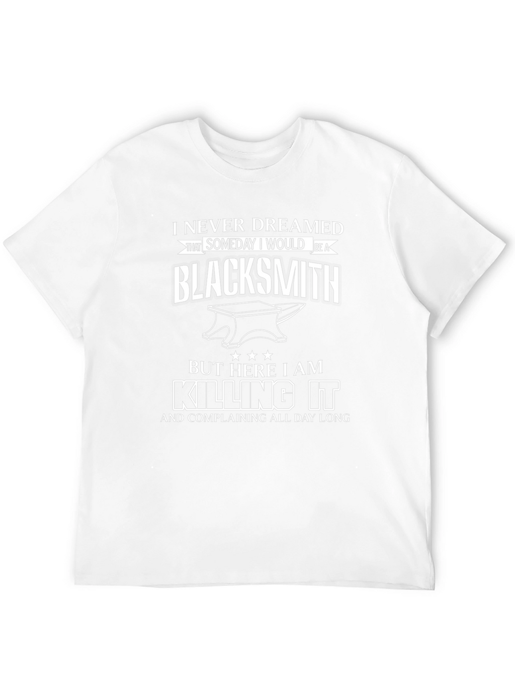 Blacksmith T-Shirt: Never Dreamed Black Tee