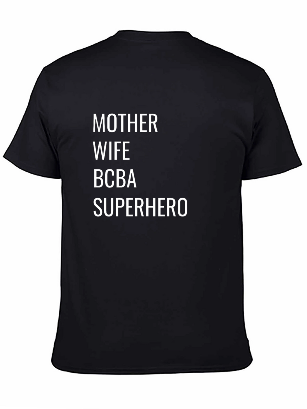 Mother Wife BCBA Superhero T-Shirt