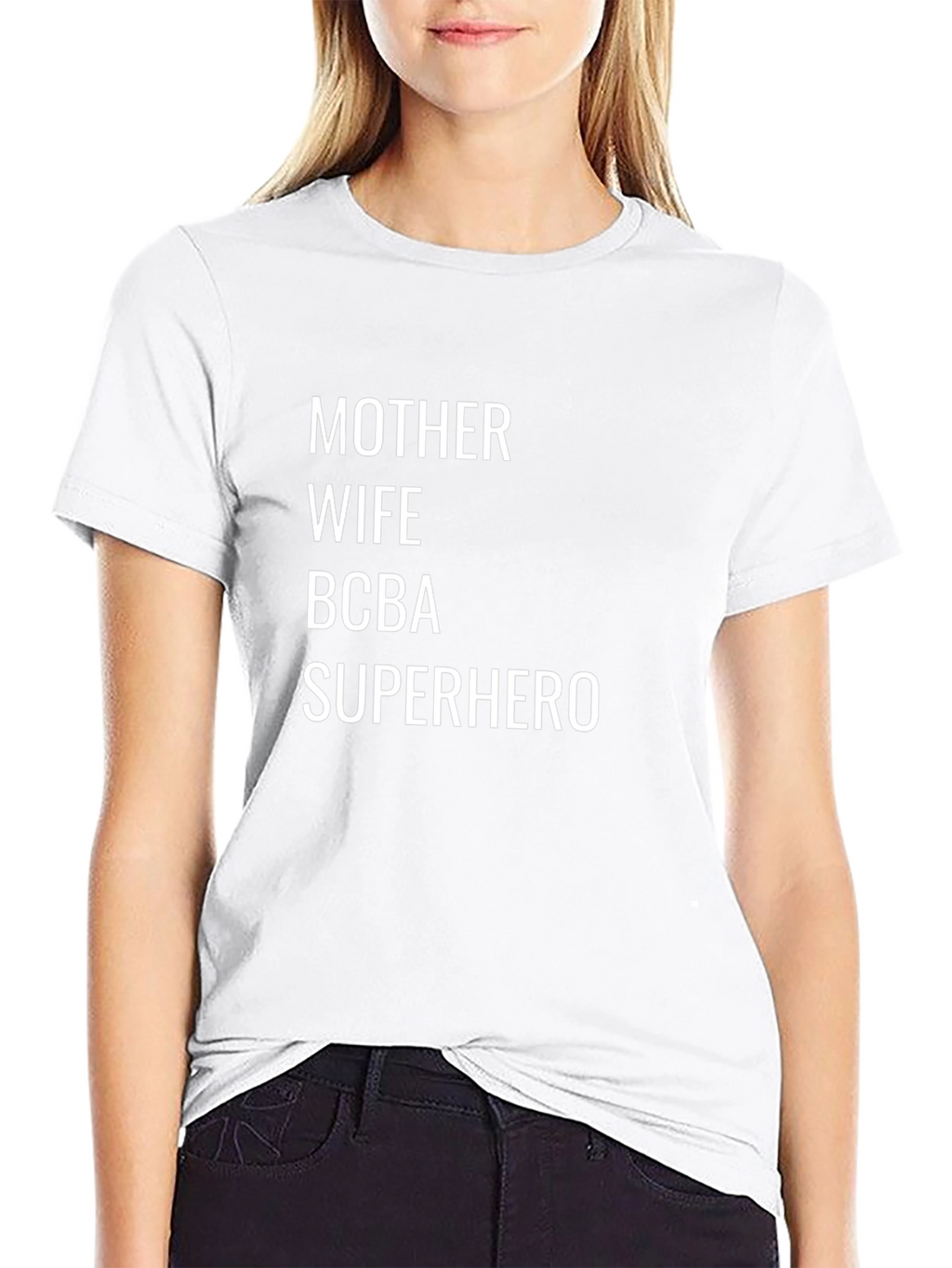 Mother Wife BCBA Superhero T-Shirt