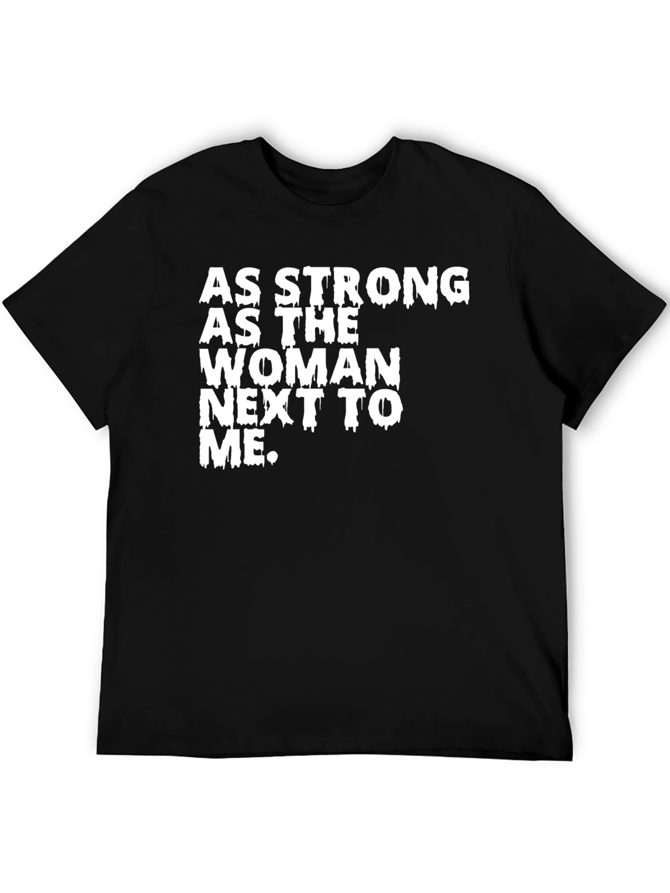 Strong Woman Graphic Tee - Empowering Statement Shirt
