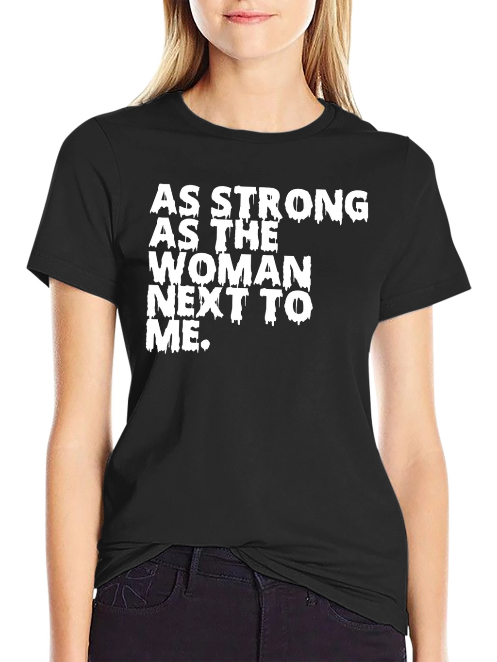 Strong Woman Graphic Tee - Empowering Statement Shirt