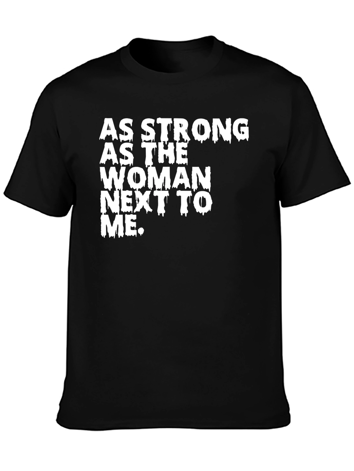 Strong Woman Graphic Tee - Empowering Statement Shirt