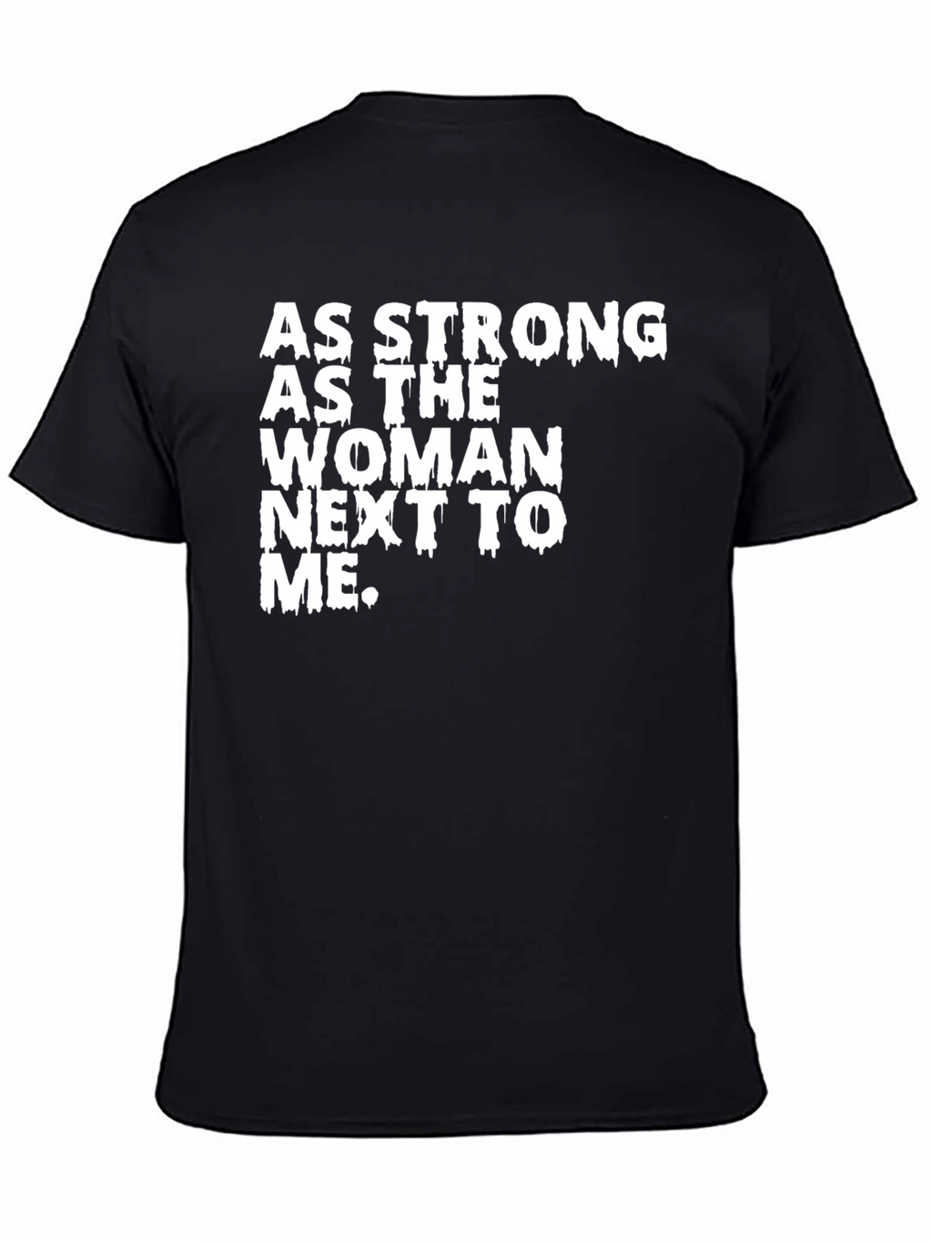 Strong Woman Graphic Tee - Empowering Statement Shirt
