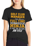 Golf Club Manager Funny T-Shirt