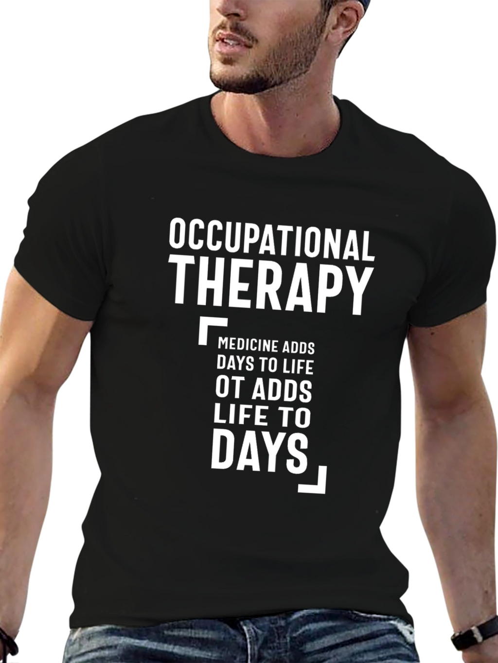 Occupational Therapy T-Shirt - Life to Days